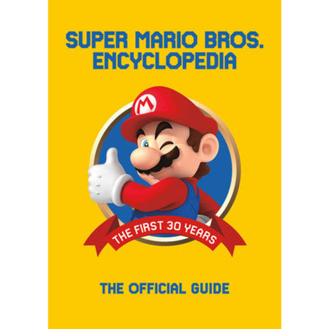 Super Mario Encyclopedia: The Official Guide to the First 30 Years