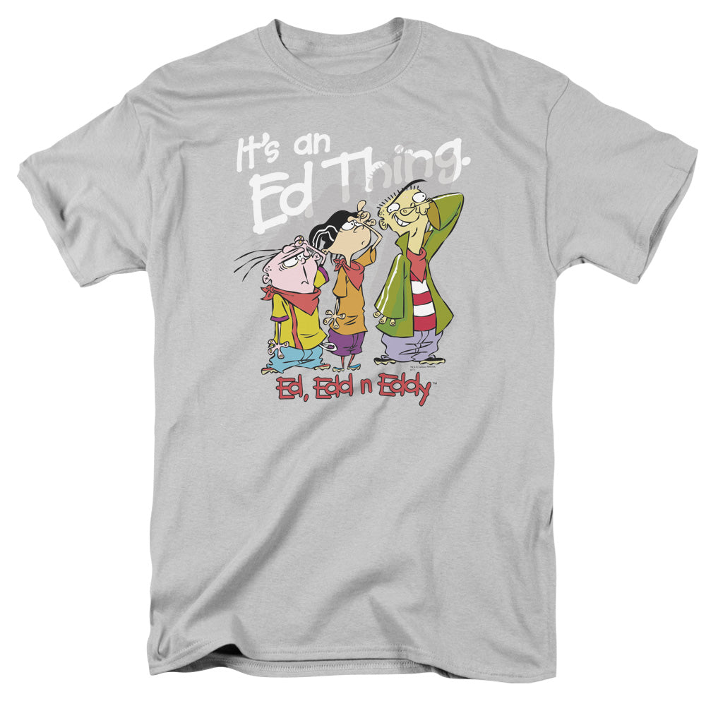 ED EDD EDDY/IT'S AN ED THING