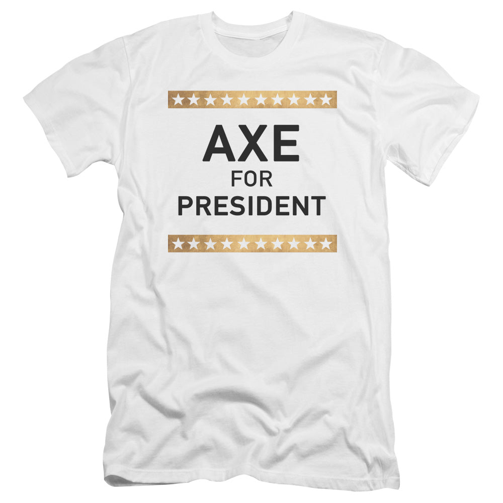 BILLIONS/AXE FOR PRESIDENT
