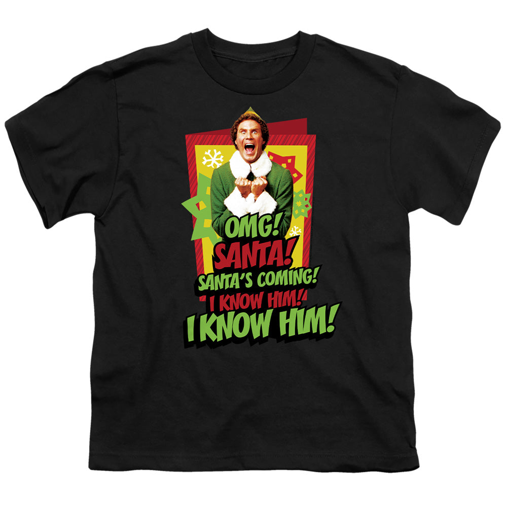 ELF/SANTA'S COMING! I KNOW HIM!