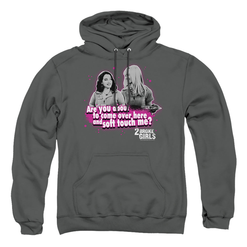 2 BROKE GIRLS/SOFT TOUCH