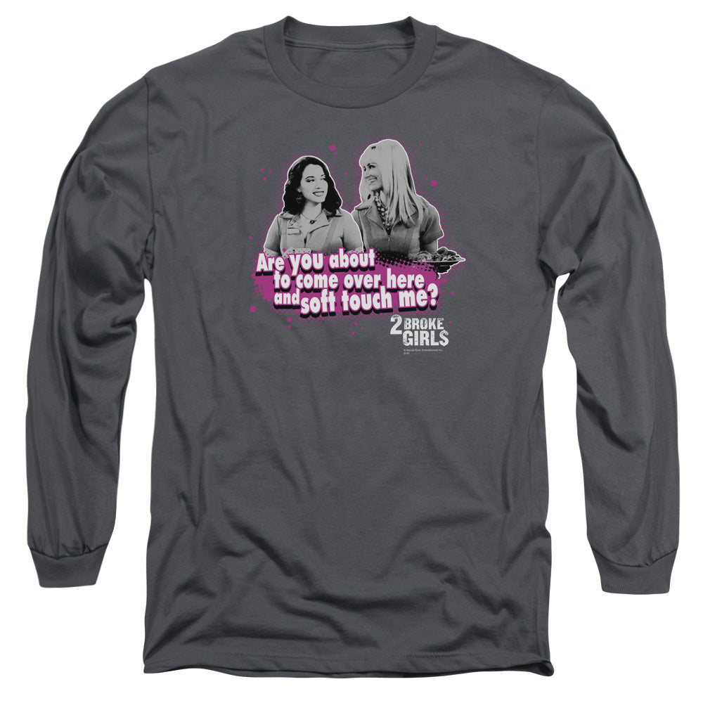 2 BROKE GIRLS/SOFT TOUCH