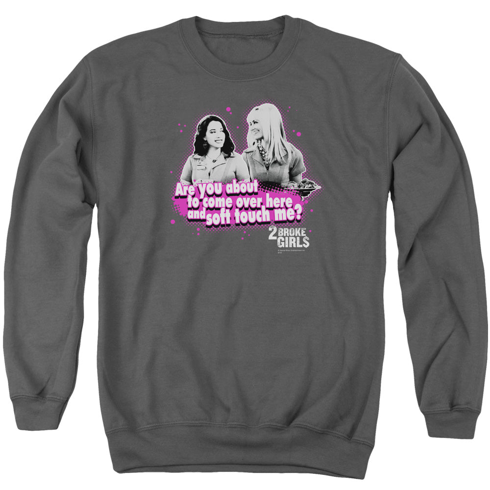 2 BROKE GIRLS/SOFT TOUCH