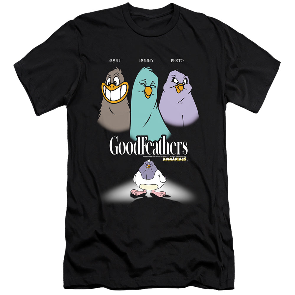 ANIMANIACS/GOODFEATHERS