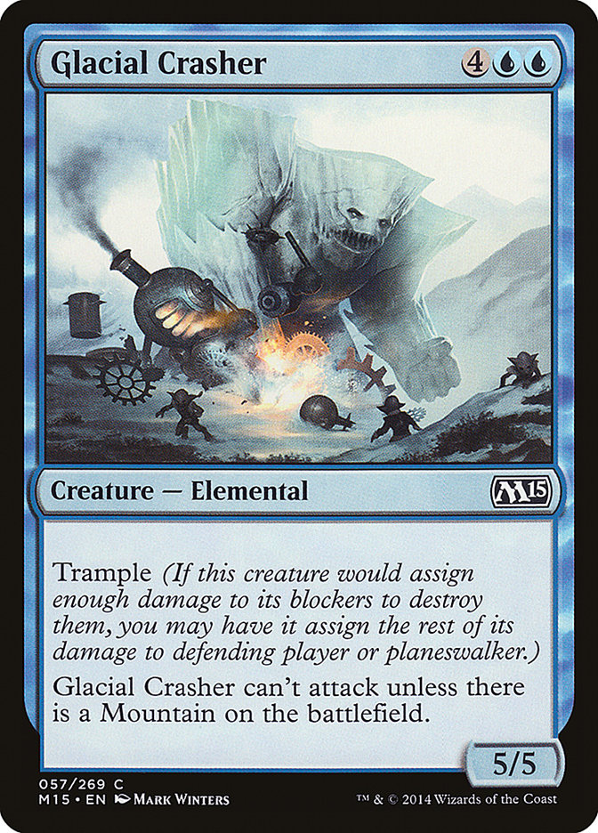 Glacial Crasher - Magic The Gathering - Magic 2015 M15