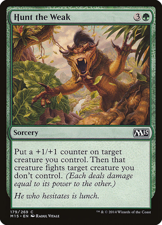 Hunt the Weak - Magic The Gathering - Magic 2015 M15
