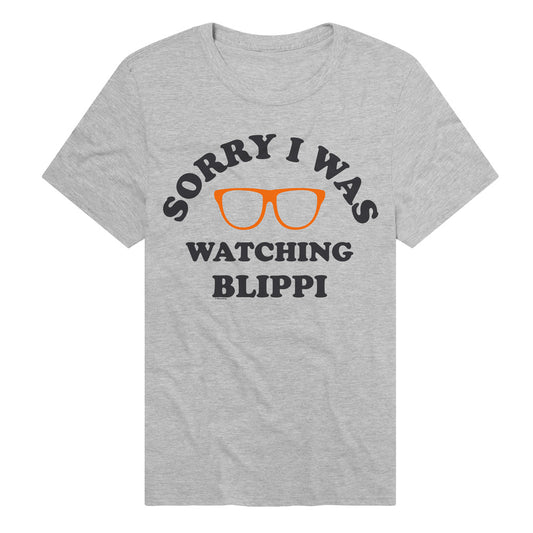 BLIPPI/SORRY I WAS WATCHING BLIPPI