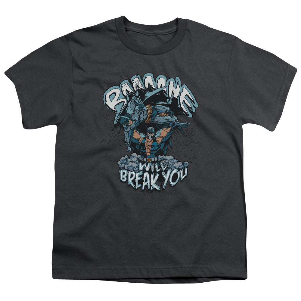 Bane Will Break You
