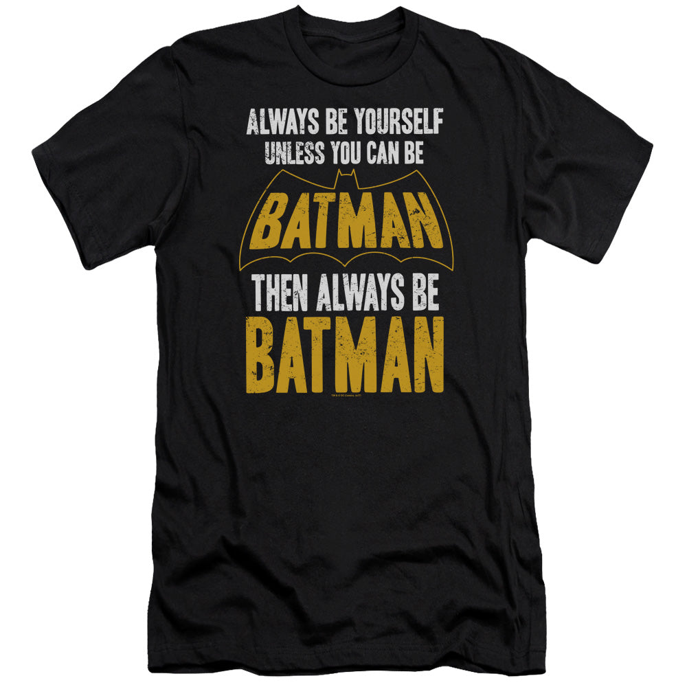 Be Batman