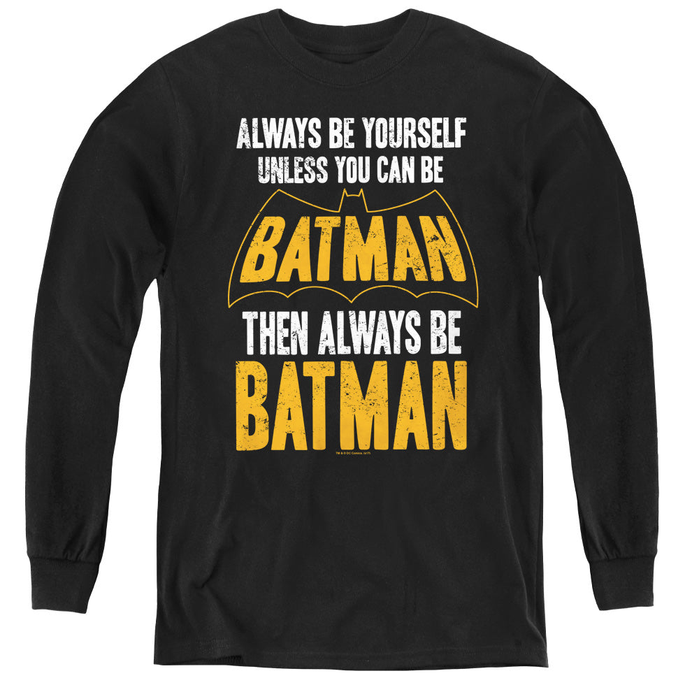 Be Batman