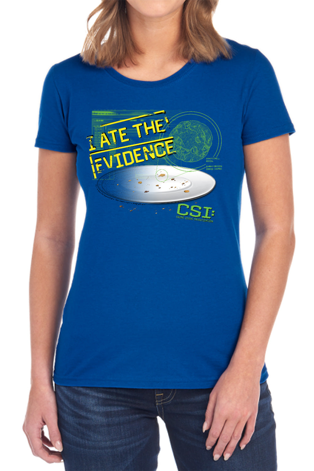 CSI/I ATE THE EVIDENCE