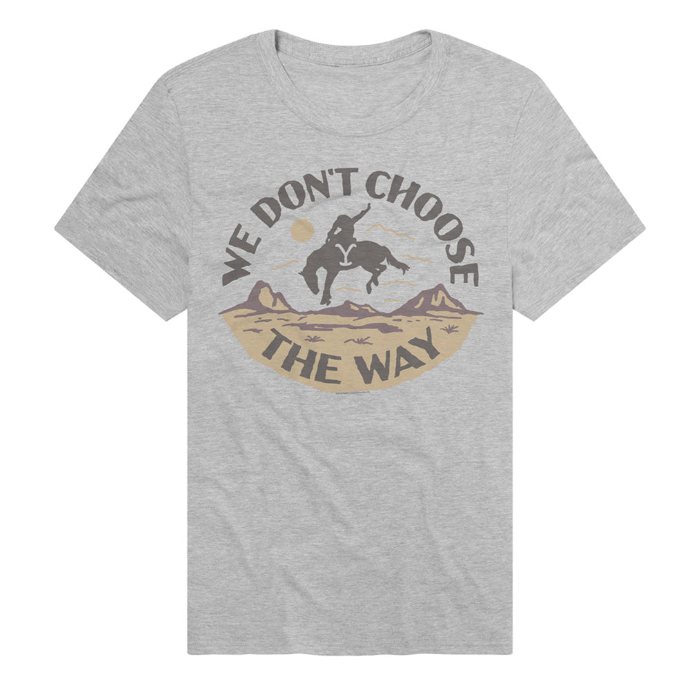 YELLOWSTONE/WE DON'T CHOOSE THE WAY