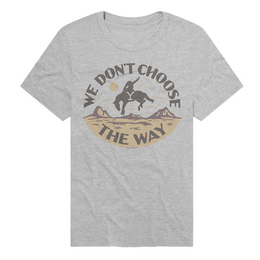 YELLOWSTONE/WE DON'T CHOOSE THE WAY