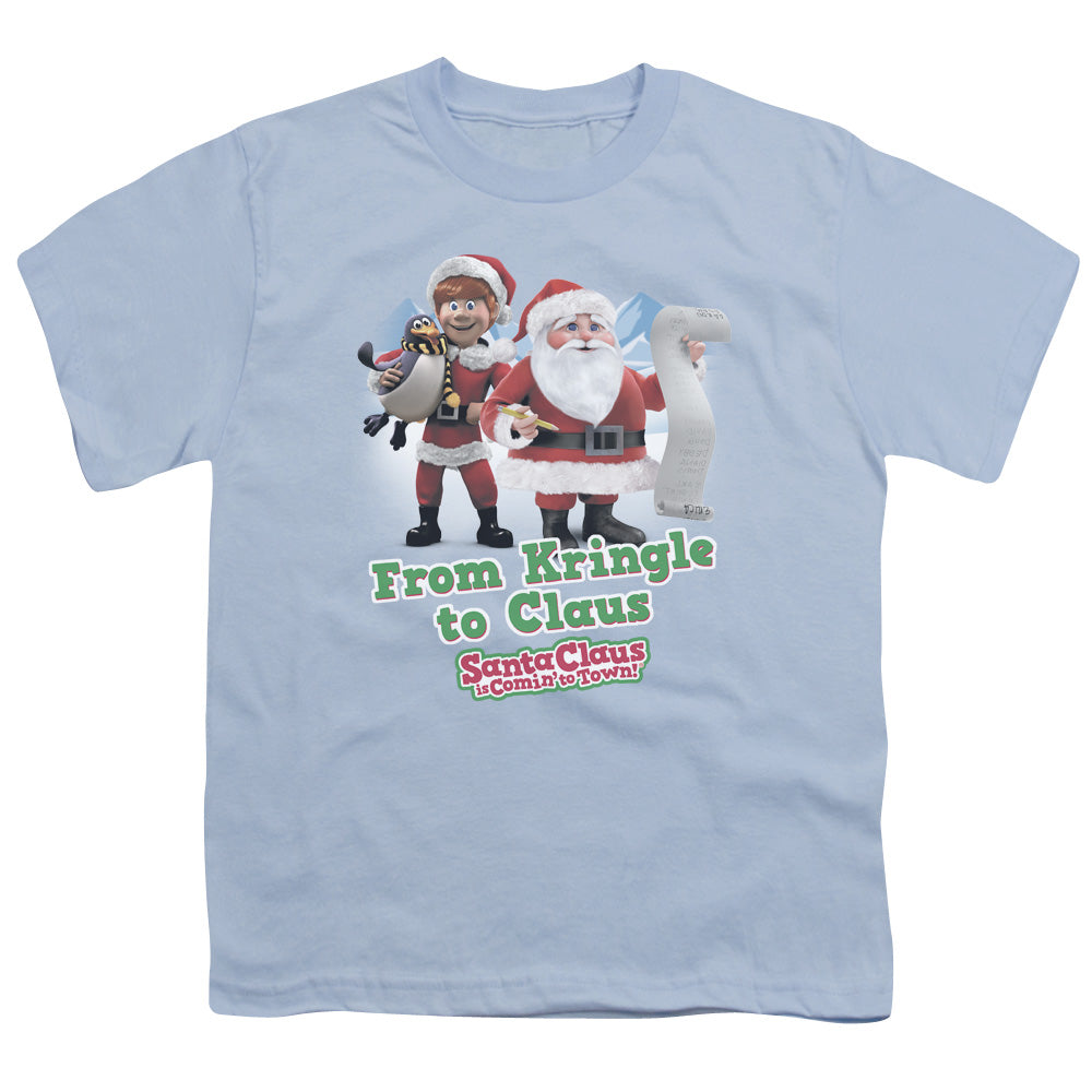 SANTA CLAUS IS COMIN TO TOWN/KRINGLE TO CLAUS