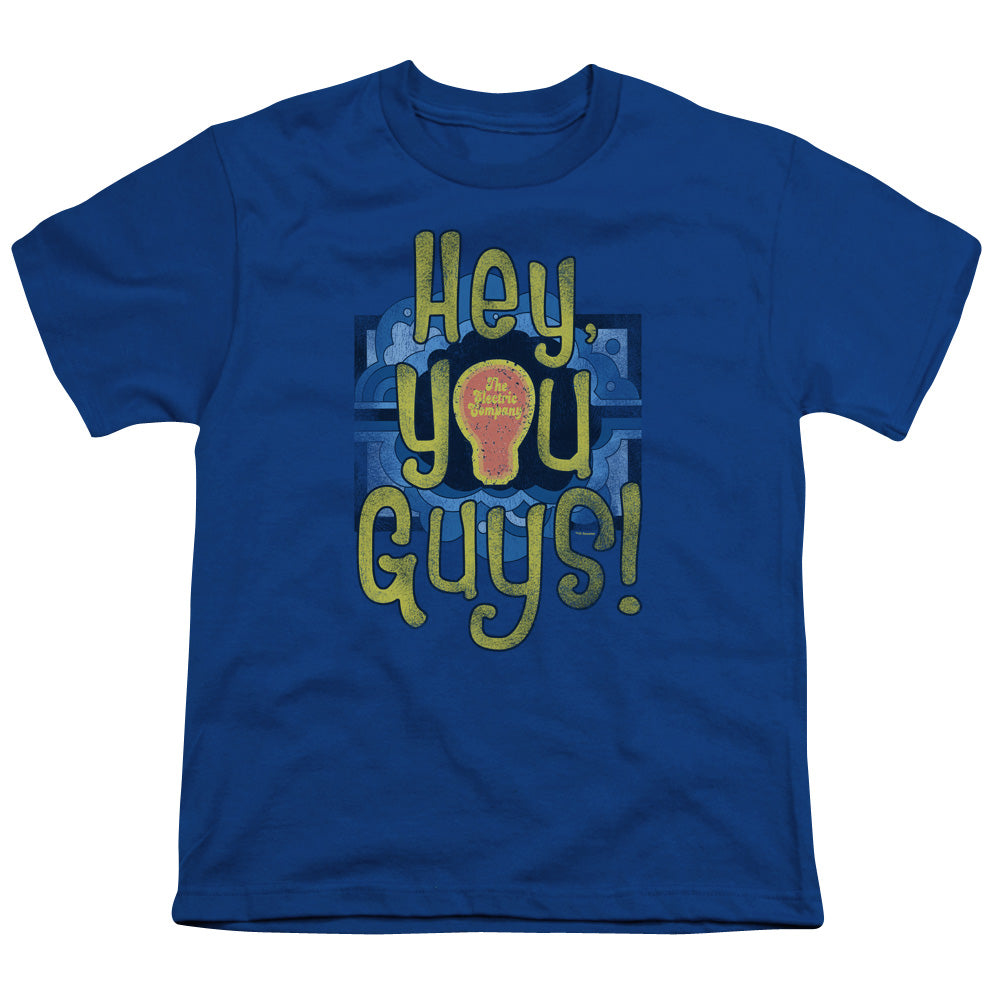 ELECTRIC COMPANY/HEY YOU GUYS