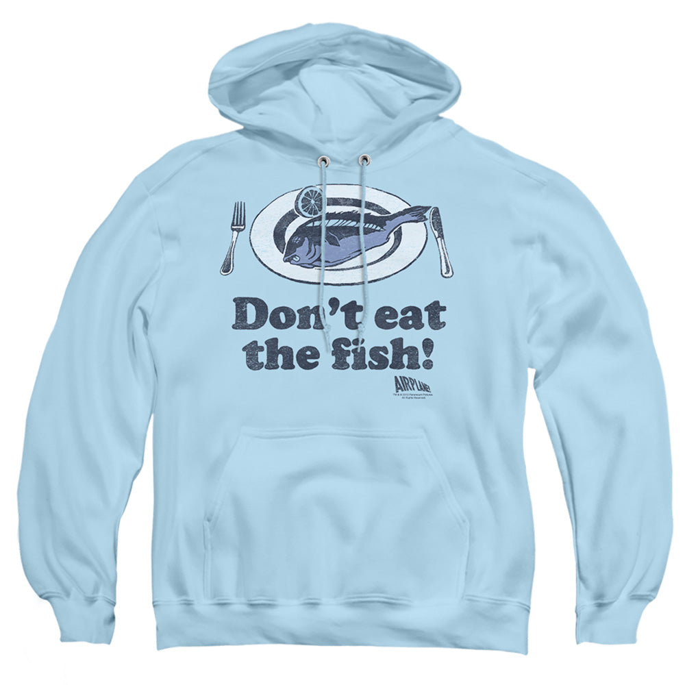 AIRPLANE/DONT EAT THE FISH