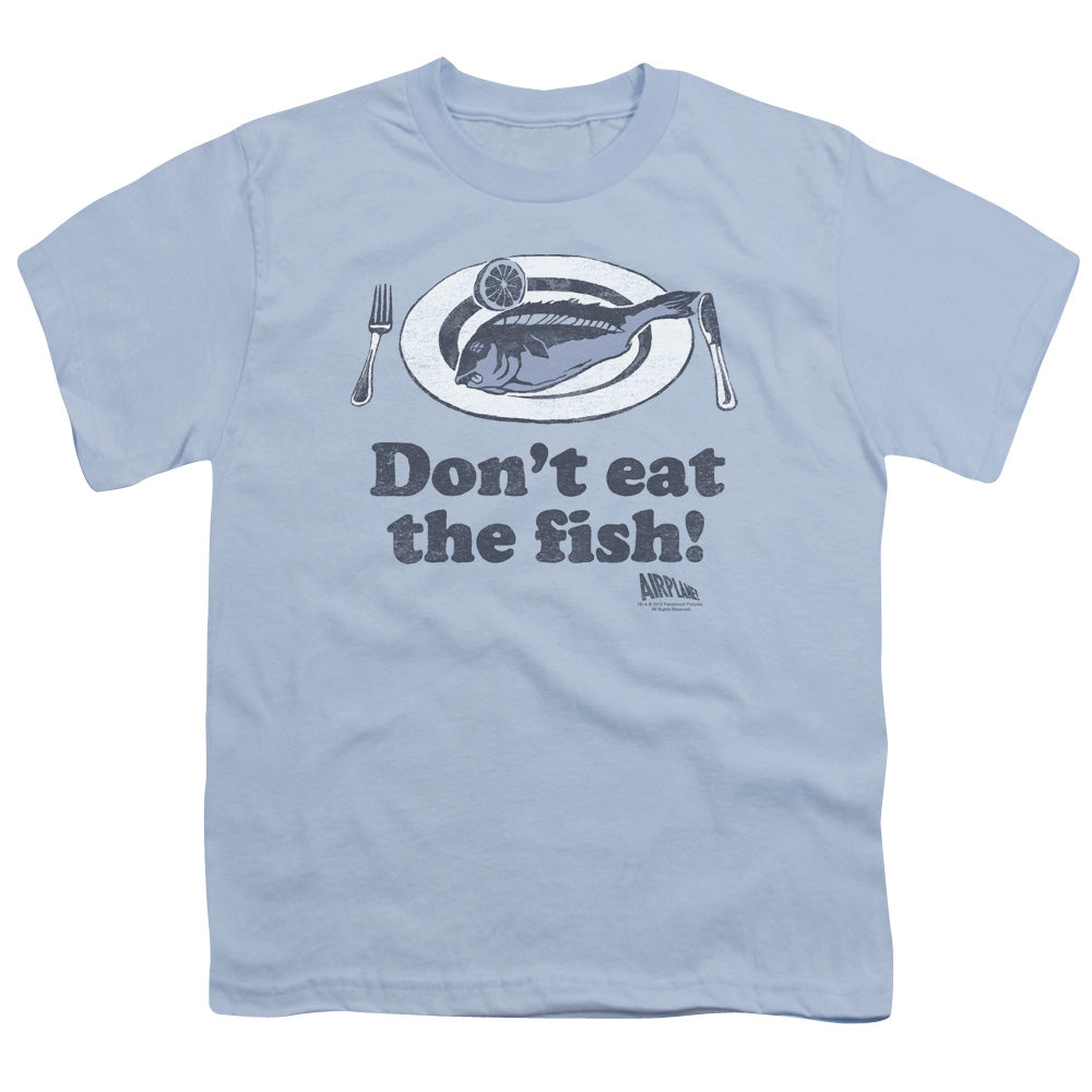AIRPLANE/DONT EAT THE FISH