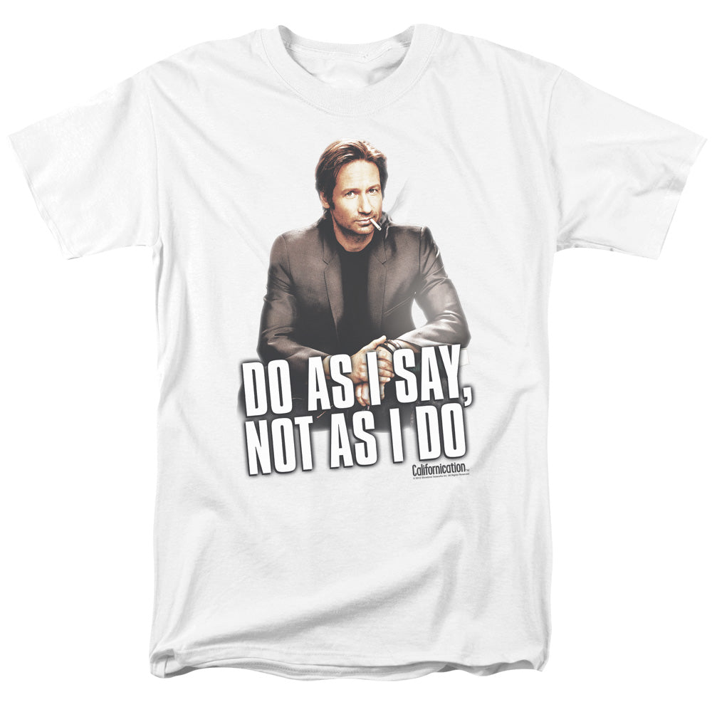 CALIFORNICATION/DO AS I SAY