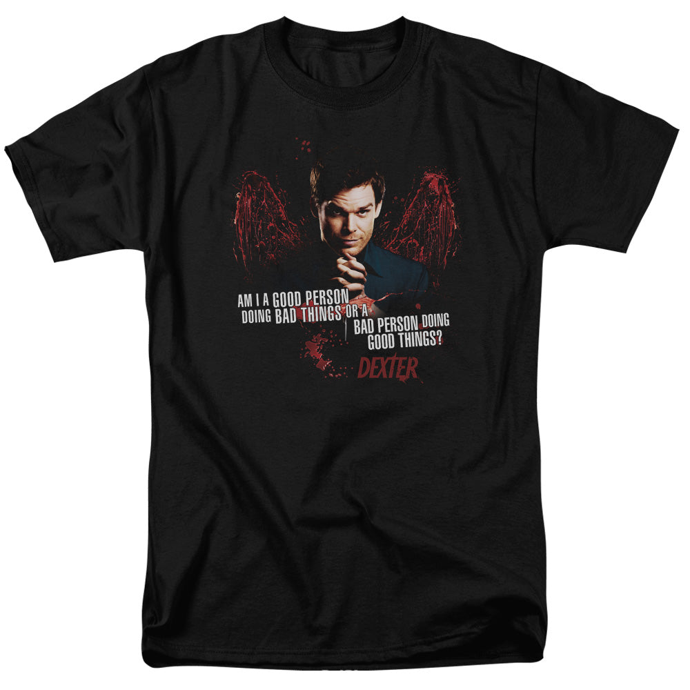 DEXTER/GOOD BAD