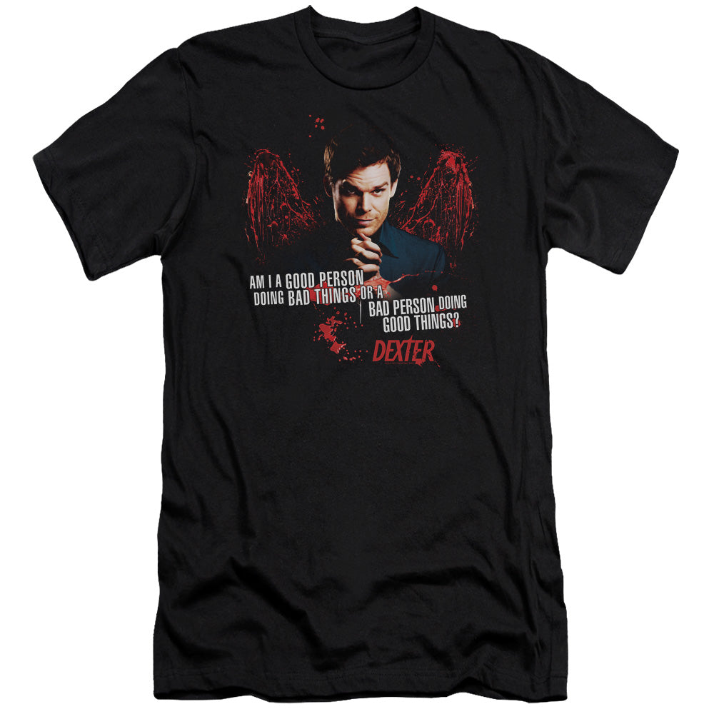 DEXTER/GOOD BAD