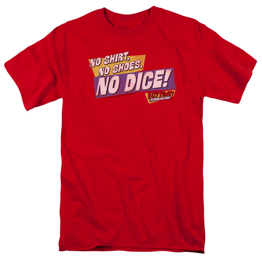 FAST TIMES RIDGEMONT HIGH/NO DICE