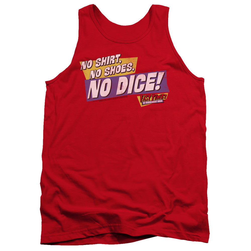 FAST TIMES RIDGEMONT HIGH/NO DICE
