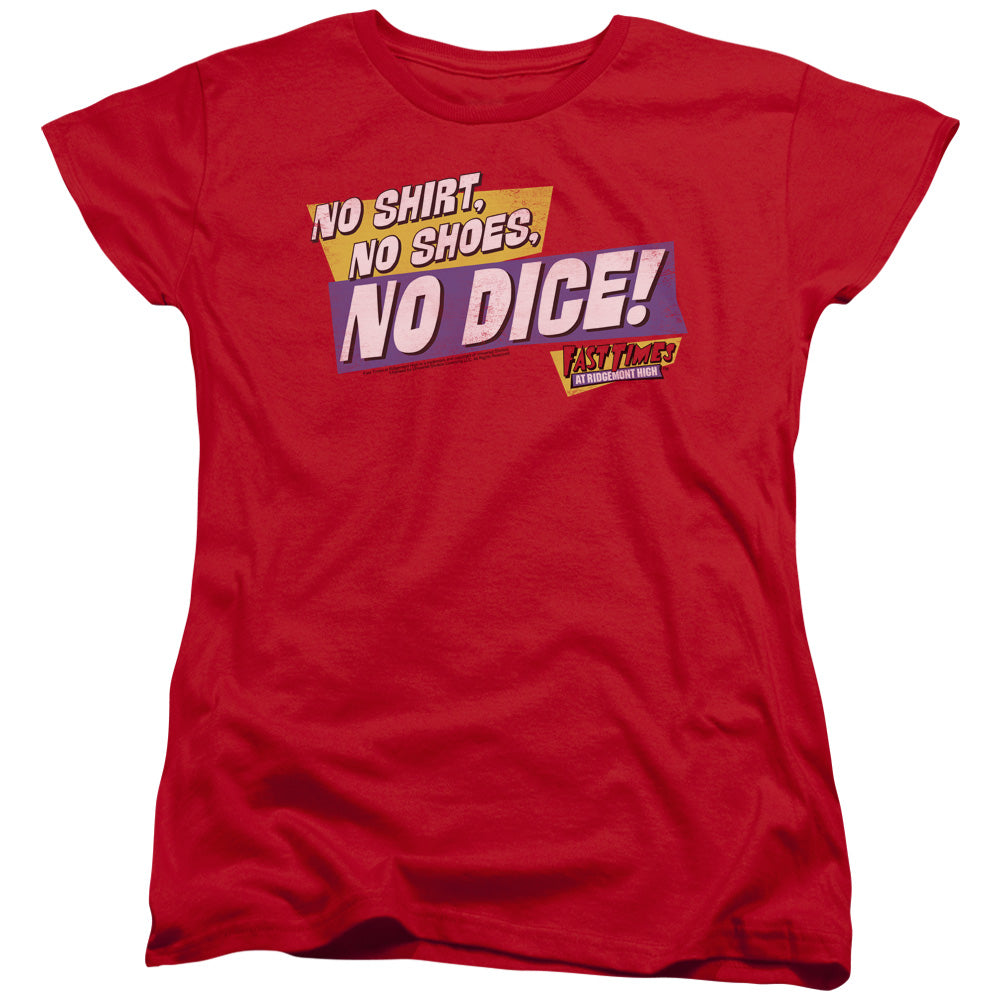 FAST TIMES RIDGEMONT HIGH/NO DICE