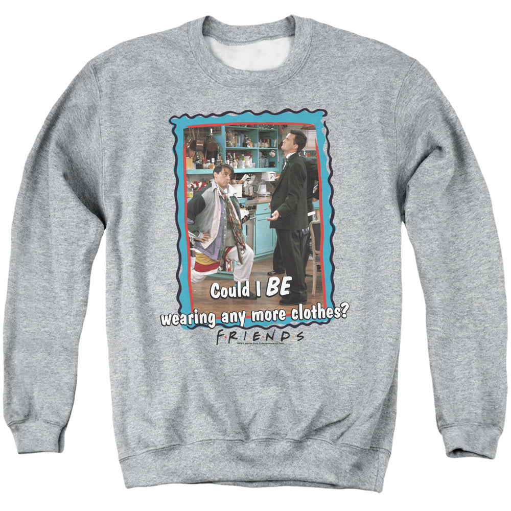 FRIENDS/ANY MORE CLOTHES