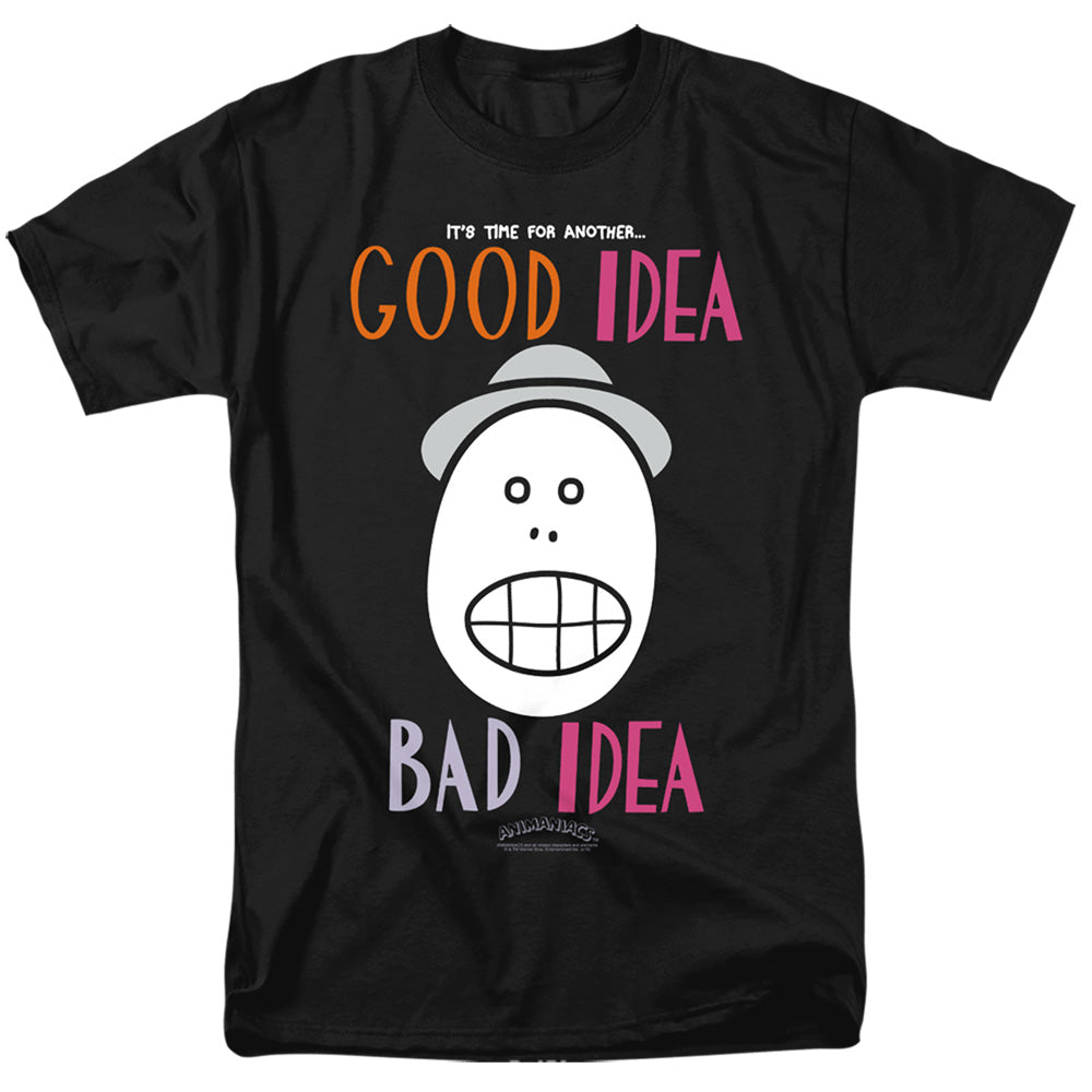 ANIMANIACS/GOOD IDEA BAD IDEA
