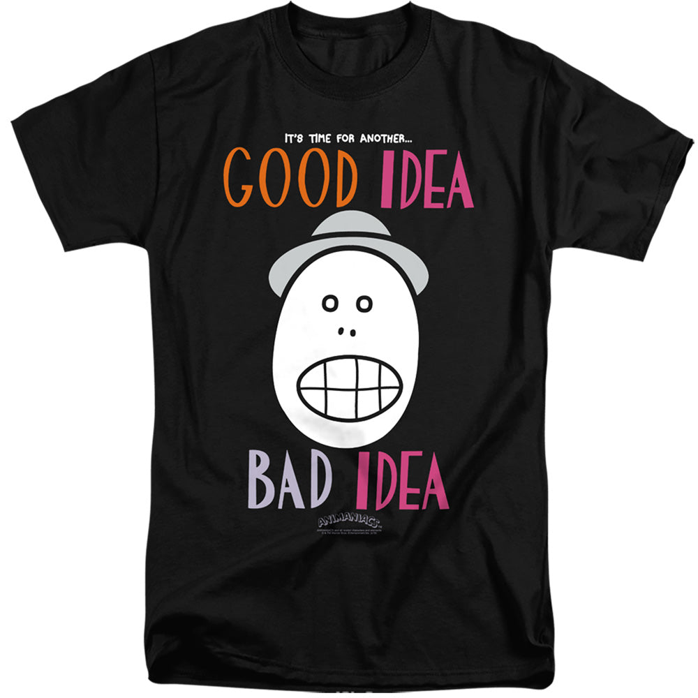 ANIMANIACS/GOOD IDEA BAD IDEA