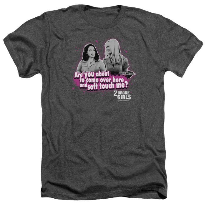 2 Broke Girls : Soft Touch
